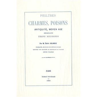 Philtres, charmes et poisons