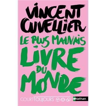 Court toujours : Le plus mauvais livre du monde