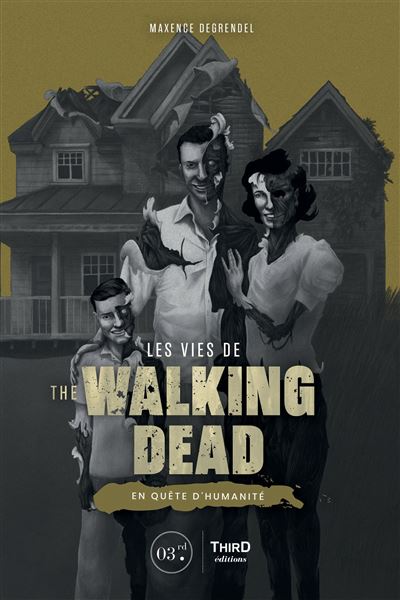 Les Vies de The Walking Dead - Maxence Degrendel - broché