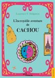 L'incroyable aventure de Cachou