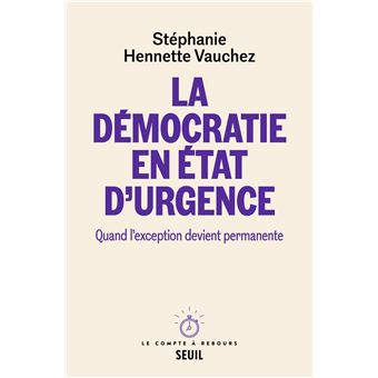 La Démocratie en état d'urgence