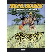 MICHEL BRAZIER,03:LA POURSUITE IMPITOYABLE (V.CLASSIQUE)