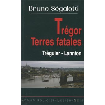 Trégor terres fatales, Treguier-Lannion