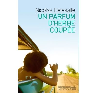 Un Parfum d'herbe coupée