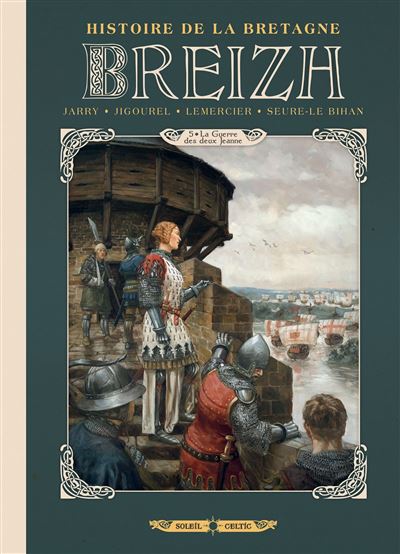 Breizh L'Histoire de la Bretagne 05 - La Guerre des deux Jeanne