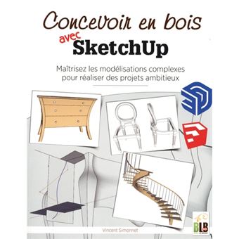 Concevoir en bois avec SketchUP