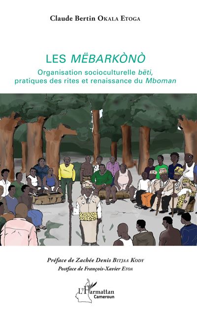 Les mebarakono organisation socioculturelle beti pratique