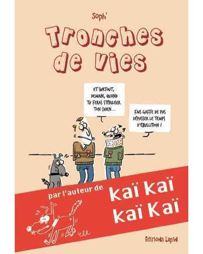 Tronches de vie