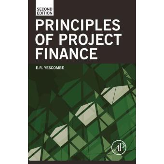 Principles of project finance - relié - E. R. Yescombe