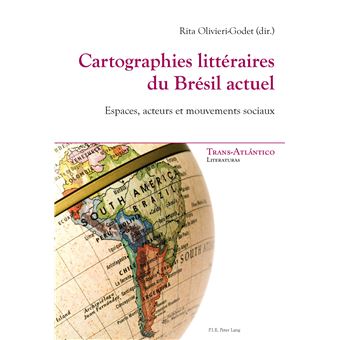 Cartographies littéraires du Brésil actuel