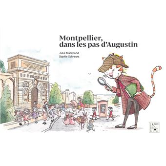 Montpellier dans les pas d'Augustin