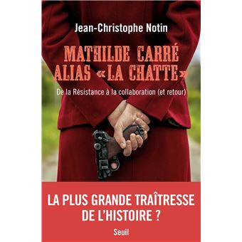 Mathilde Carré alias ""La Chatte""