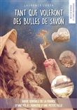 Tant que voleront des bulles de savon