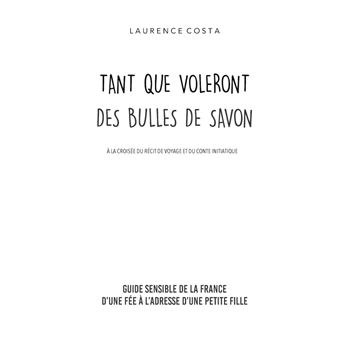 Tant que voleront des bulles de savon