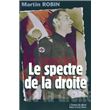 Le spectre de la droite - broché - Mily Robin - Achat Livre | fnac