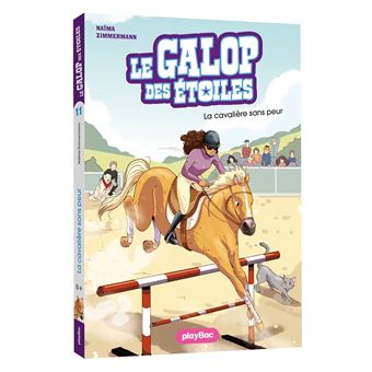 Le Galop des Étoiles - La cavalière sans peur -  Tome 11