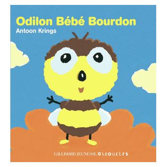 Droles De Bebes Odilon Bebe Bourdon Antoon Krings Cartonne Achat Livre Fnac