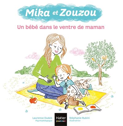 Mika Et Zouzou Mika Et Zouzou Un Bebe Dans Le Ventre De Maman 3 5 Ans Laurence Dudek Stephanie Rubini Cartonne Achat Livre Ou Ebook Fnac