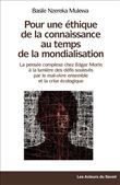 Pour une éthique de la connaissance au temps de la mondialisation