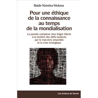 Pour une éthique de la connaissance au temps de la mondialisation
