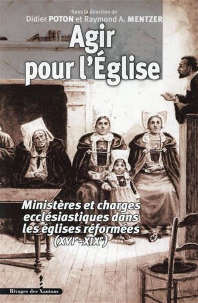 Agir pour l eglise xvie xixe siecle