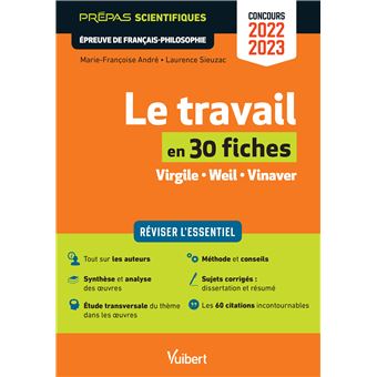 Le travail en 30 fiches - Epreuve de Français-Philosophie - Prépas scientifiques - Concours 2022-2023