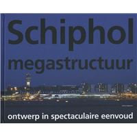 Schiphol megastructuur