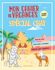 Mon cahier de vacances spécial chat