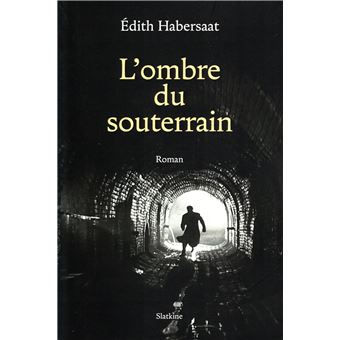 L'ombre du souterrain