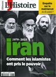 L'Histoire N°506 : Iran : 1979 - 2023 - Avril 2023