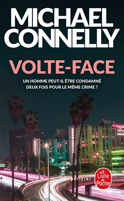 Volte-face - Michael Connelly - Poche