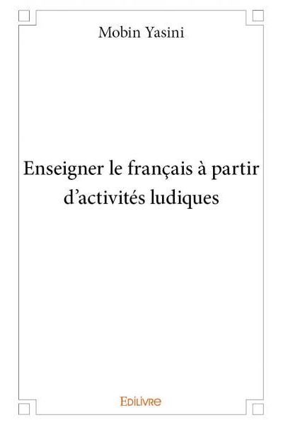 Enseigner le français à partir d'activités ludiques