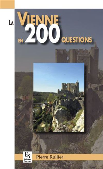 La Vienne en 200 questions