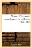 Manuel d'économie domestique et de médecine