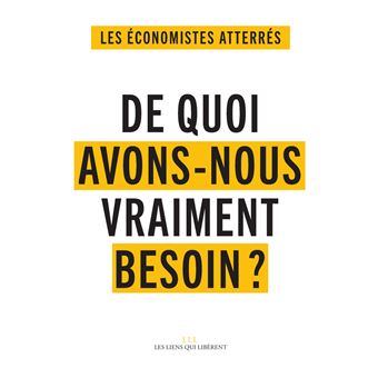 De quoi avons-nous vraiment besoin ?