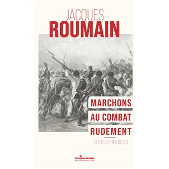 Marchons au combat rudement
