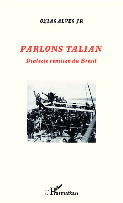 Parlons talian, dialecte vénitien du Brésil