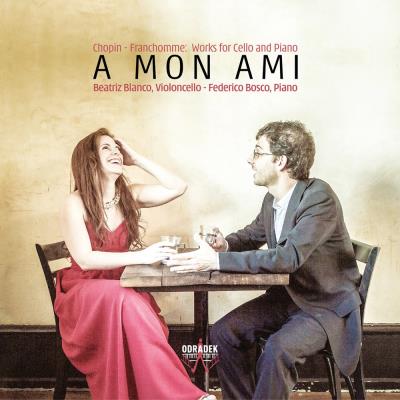 A Mon Ami Œuvres pour violoncelle et piano