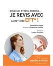Douleur, stress, trauma... Je revis avec la méthode EFT* !