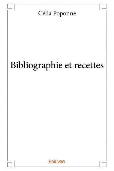Bibliographie et recettes