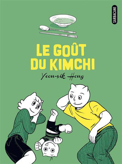 Le goût du kimchi -  Hong yeon-sik - broché
