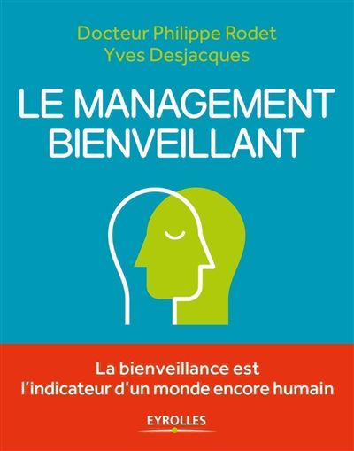 Le management bienveillant - Philippe Rodet - broché
