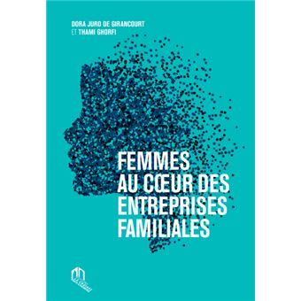 Femmes au cœur des entreprises familiales