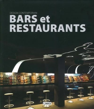 Design contemporain : bars et restaurants