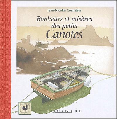 Bonheurs et misères des petits canotiers