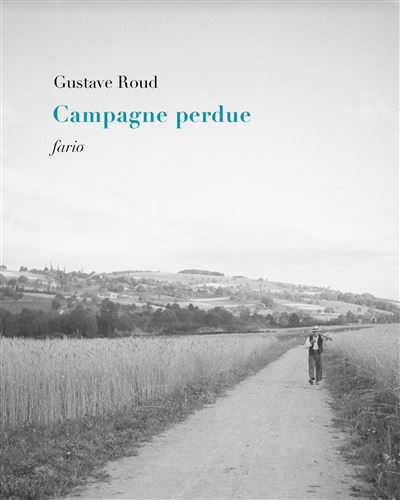 Campagne perdue - Gustave Roud - broché