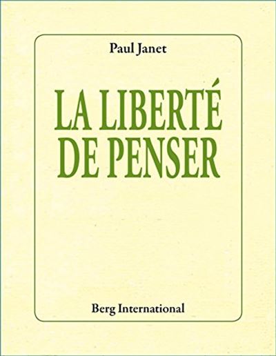 La liberté de penser -  Paul Janet - broché