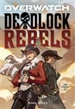 Overwatch - Deadlock Rebels