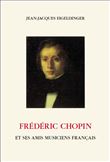Frédéric Chopin et ses amis musiciens français
