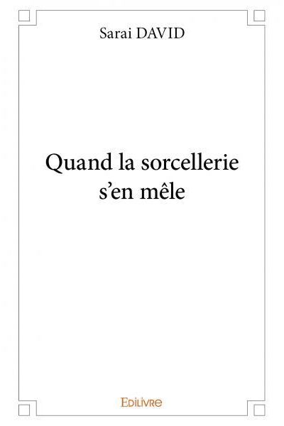 Quand la sorcellerie s'en mele